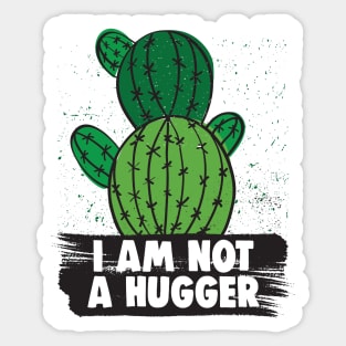 I Am Not A Hugger Sarcastic Gifts Sticker